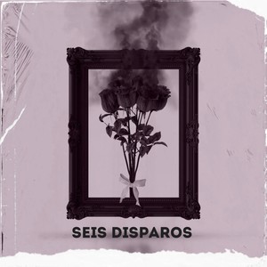 Seis Disparos (Explicit)