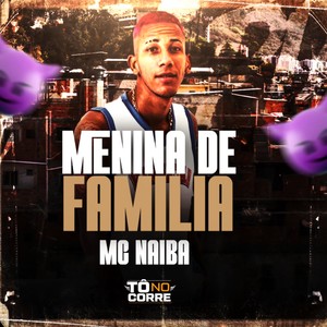 Menina de Familia Mc Naiba (Explicit)