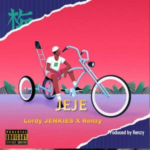 Jeje(feat. Renzy) (Explicit)