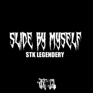 Slide By Myself (Explicit)