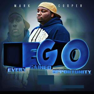 E.G.O. (Every Gained Opportunity) [Explicit]