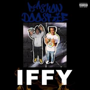 Iffy (feat. Ra’Shon) (Explicit)