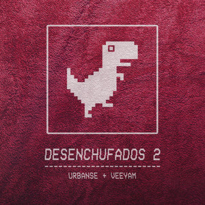 Desenchufados 2 (Explicit)