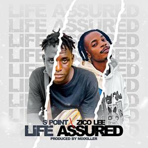 Life Assured (feat. Zico Lee)