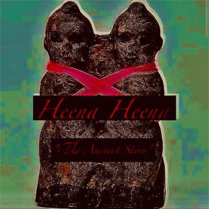 Heena Heena "The Ancient Story" (feat. Shekadelic) [Explicit]