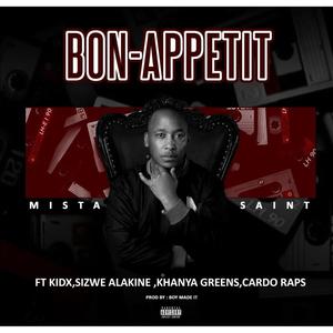 Bon Appetit (feat. Kid X, Sizwe Alakine, Khanya Greens & Cardo Raps) [Explicit]