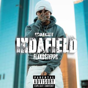 InDaField (feat. Flakosteppn) (Explicit)