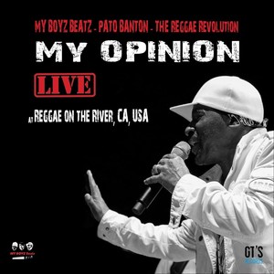 My Opinion (Live Reggae on the River, C.A. USA)