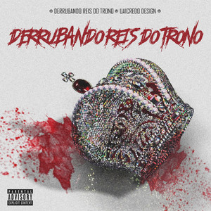 Derrubando Reis do Trono (Explicit)