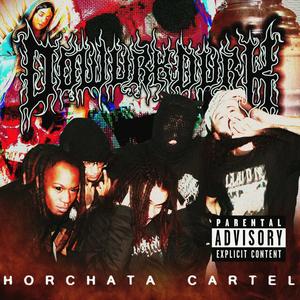 HORCHATA CARTEL (Explicit)