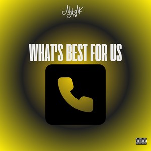 What's Best For Us (Explicit)