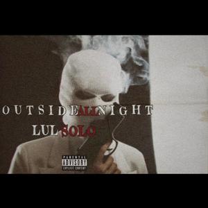 Outside All Night (Explicit)