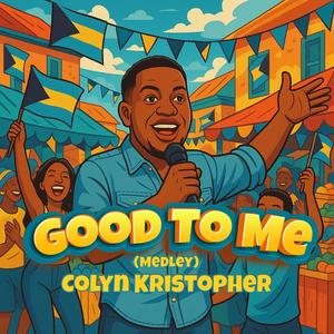 Good To Me (Medley)