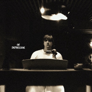 ON DEPRESSION (Explicit)