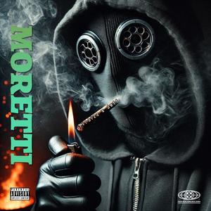 MORETTI (feat. JEFF) (Explicit)