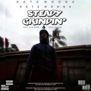 Steady Grindin' (feat. Katz Moona) [Explicit]