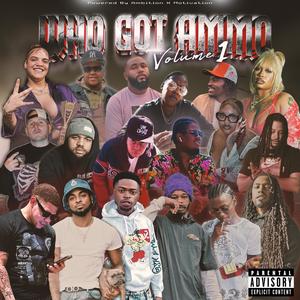 Who Got Ammo Volume 1 (Explicit)