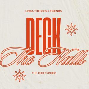 Deck The Halls (feat. Obenewa, Kidd Lee & L. Dejuan) [Cypher]