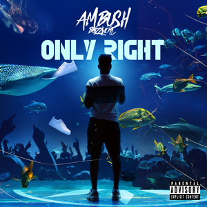 Only Right (Explicit)