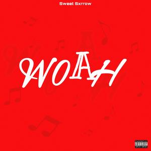 Woah (Explicit)