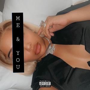 Me & You (Explicit)