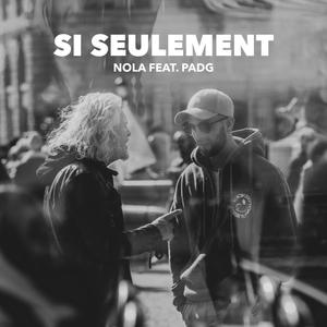 Si seulement (feat. PADG)