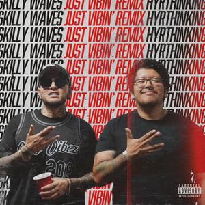 Vibin (feat. Skilly Waves) (W.A.V.E Mix|Explicit)