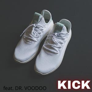 Kick (feat. DR. VOODOO)