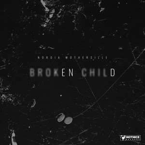 Broken Child (Explicit)