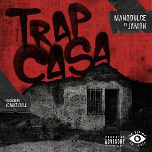 Trap Casa (Explicit)