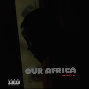 Our Africa (Explicit)