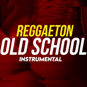 Reggaeton old school