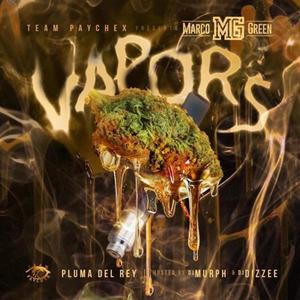 Vapors(feat. Mic Spalding) (Explicit)