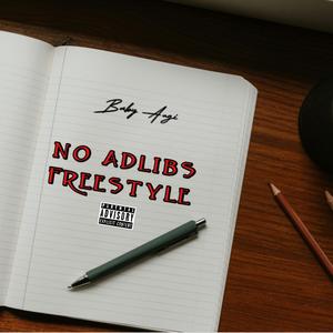 no adlibs freeystyle (Explicit)