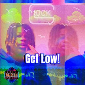Get Low! (Explicit)