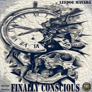 Finally Conscious (Explicit)