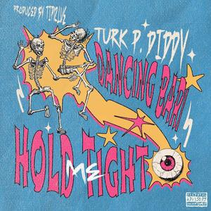 Hold Me Tight (feat. DancingBari) (Explicit)