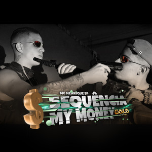 Sequência my money gaold (Explicit)