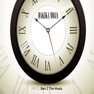 Dakika Moja! (feat. Ben 2 the Music)