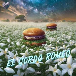 EL GORDO ROMEO (Explicit)