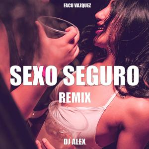 Sexo Seguro (feat. Facu Vazquez) (Radio Edit|Explicit)