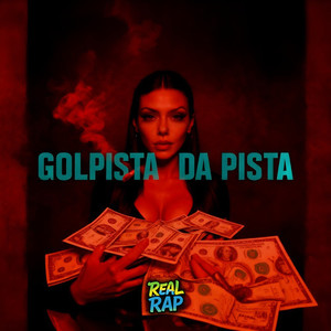 Golpista da Pista (Explicit)