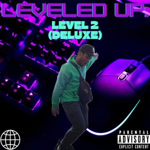 Leveled Up: Level 2 (Deluxe) [Explicit]