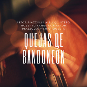 Quejas De Bandoneón