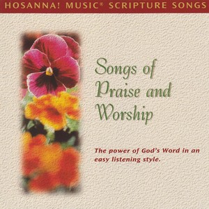 Hosanna! Music Scripture Songs: Songs of Praise and Worship