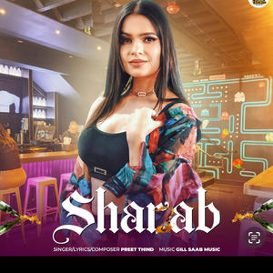 Shraab (feat. Gill Saab Music)