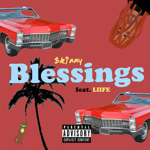 Blessings (Explicit)