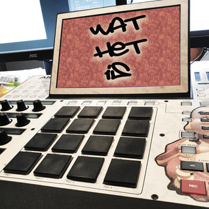 Wat Het Is (Explicit)