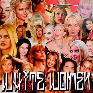 WHITEWOMEN (Explicit)