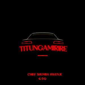 Titungamirire (feat. Obert Chari)